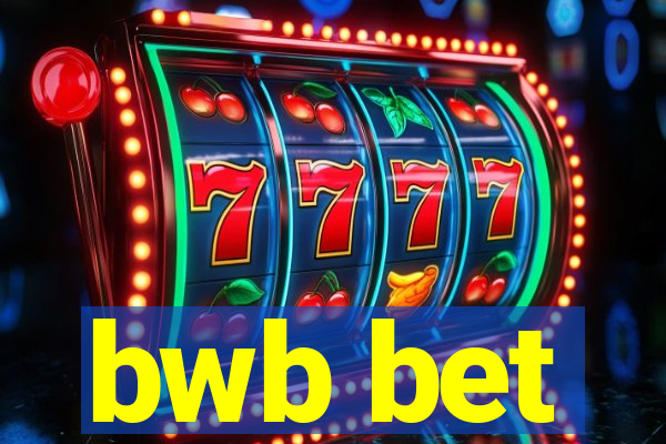 bwb bet